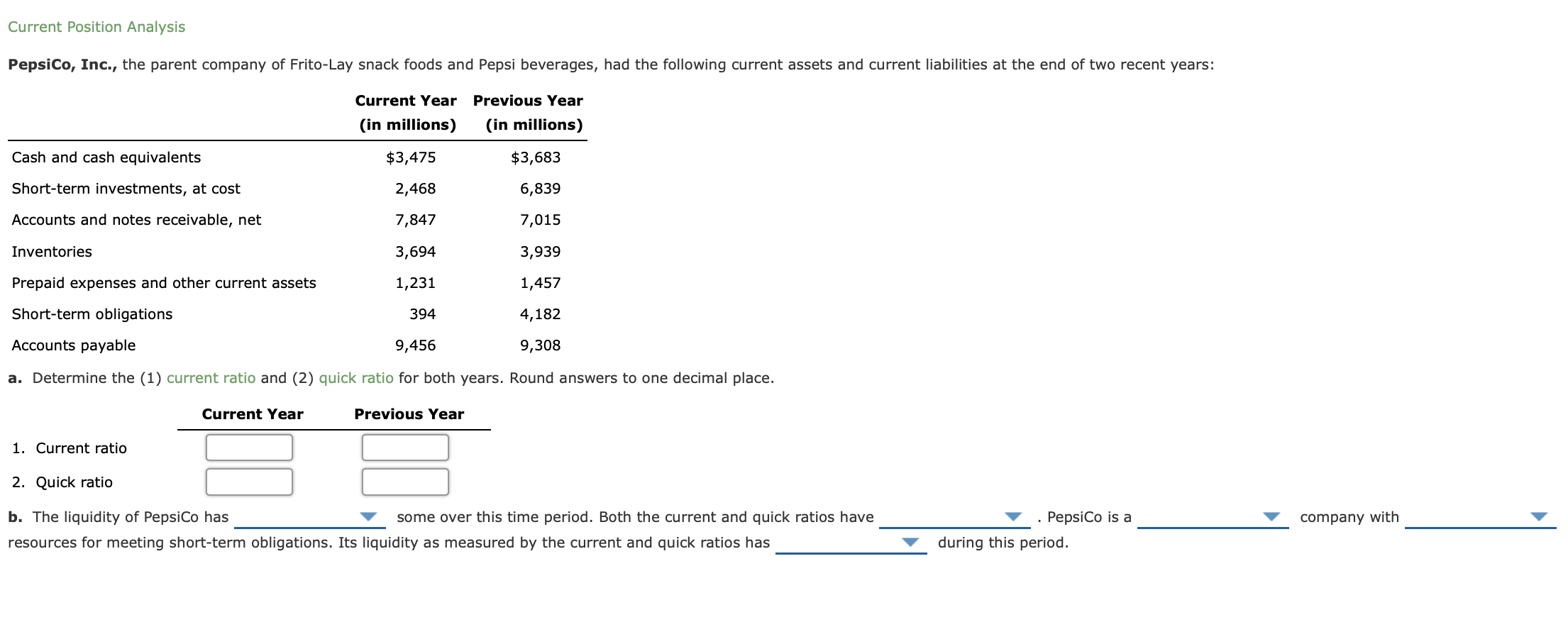 Solved Current Position Analysis PepsiCo, Inc., the parent | Chegg.com