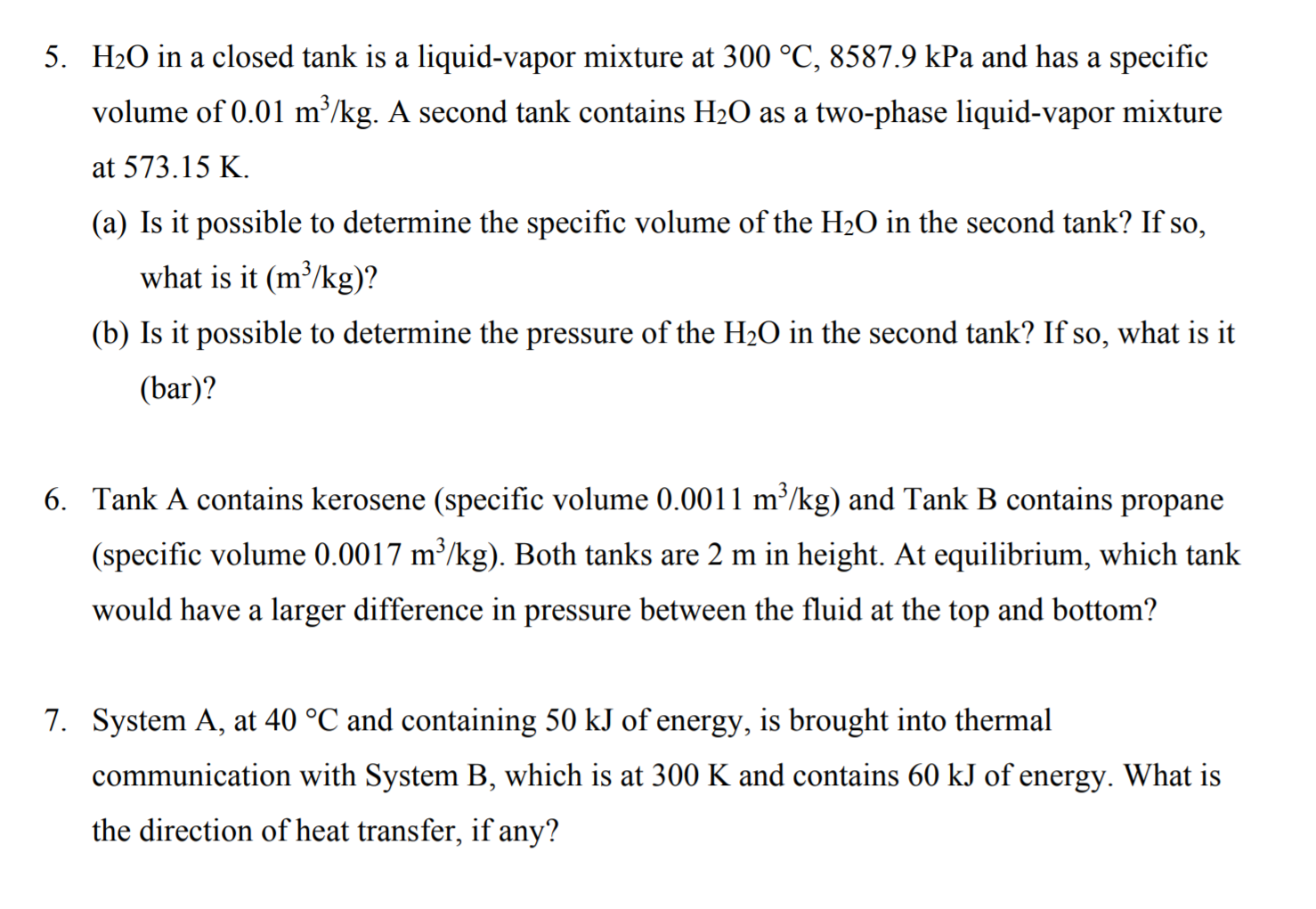 Solved 5. H2O in a closed tank is a liquidvapor mixture at