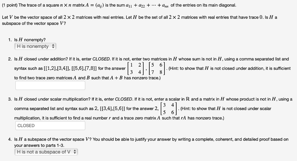 Solved 1 Point The Trace Of A Square N X N Matrix A Chegg