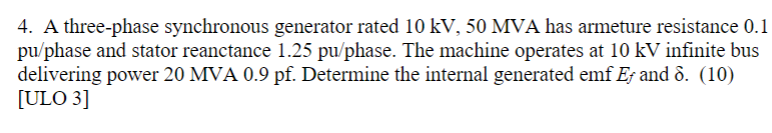 Solved 4. A three-phase synchronous generator rated 10 kV, | Chegg.com