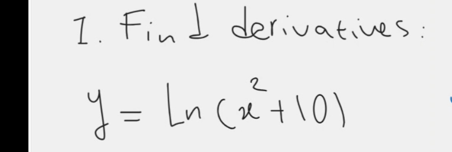 Solved Find Derivatives Y Ln X2 10