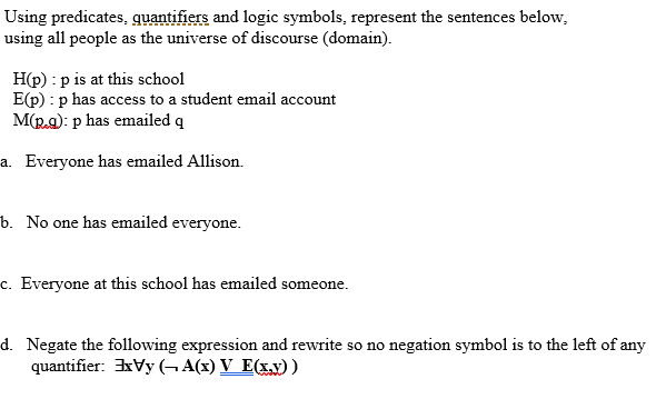 Solved Using predicates, quantifiers and logic symbols, | Chegg.com