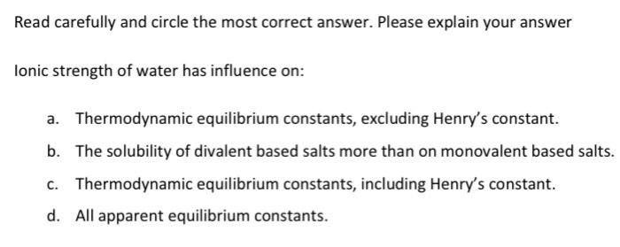 Solved Read carefully and circle the most correct answer. | Chegg.com