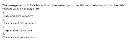 Solved The management of Al Safa Production LLC requested | Chegg.com