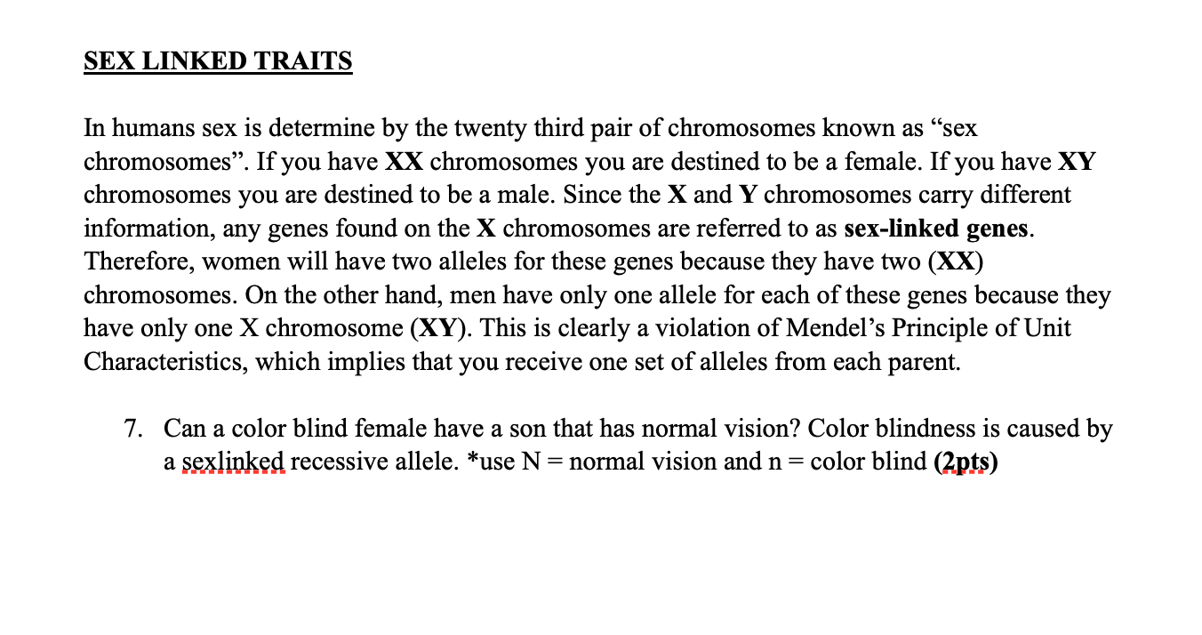 Solved SEX LINKED TRAITS In humans sex is determine by the | Chegg.com