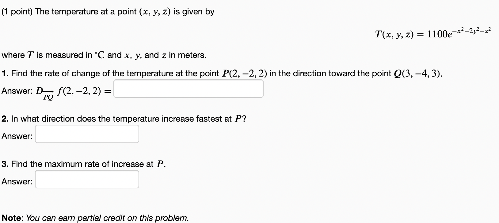 Solved (1 point) The temperature at a point (x,y,z) is given | Chegg.com