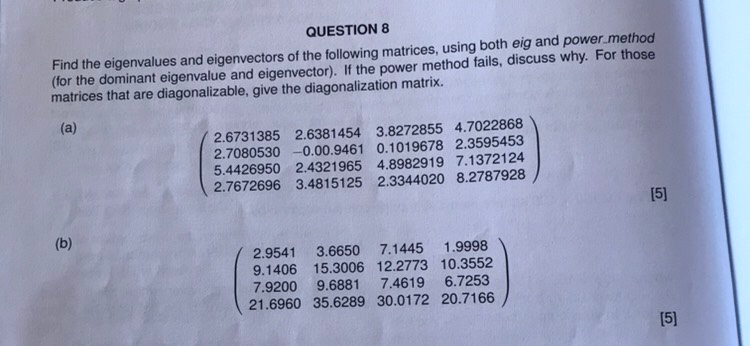 Solved QUESTION 8 Find the eigenvalues and eigenvectors of | Chegg.com