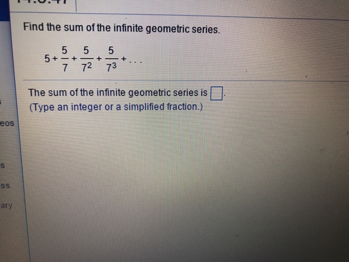 what is the sum of the infinite geometric series 5 2.5 1.25