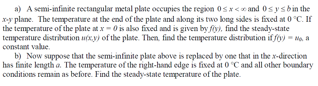 a) A semi-infinite rectangular metal plate occupies | Chegg.com
