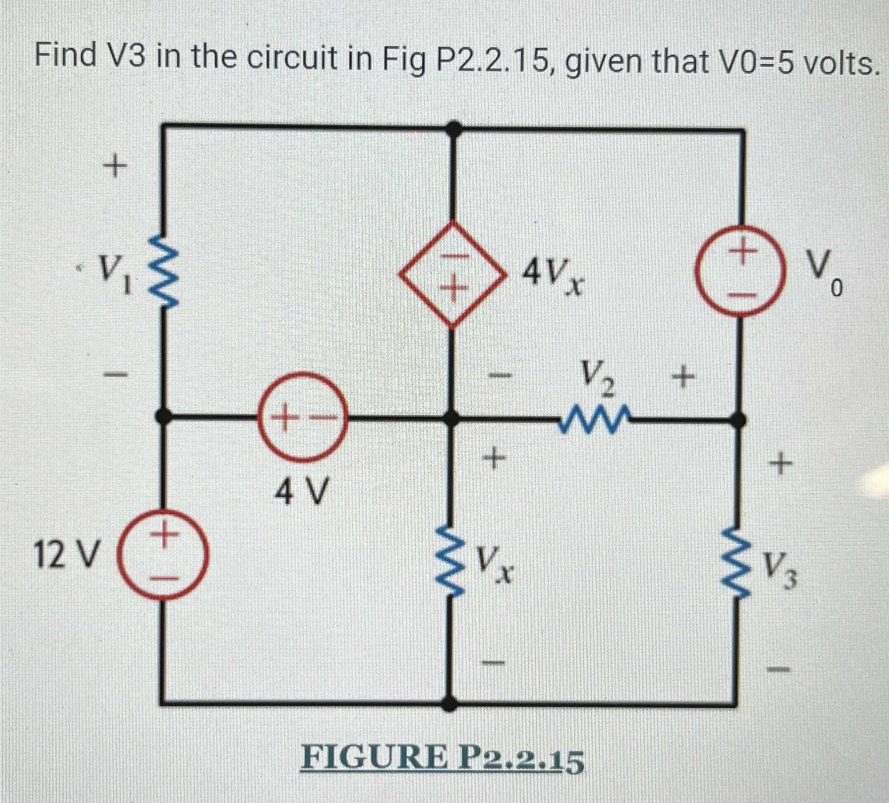 Solved Find V3 In The Circuit In Fig P2 2 15 Given That V0