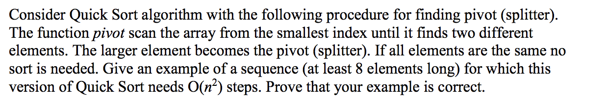 Solved Consider Quick Sort algorithm with the following | Chegg.com