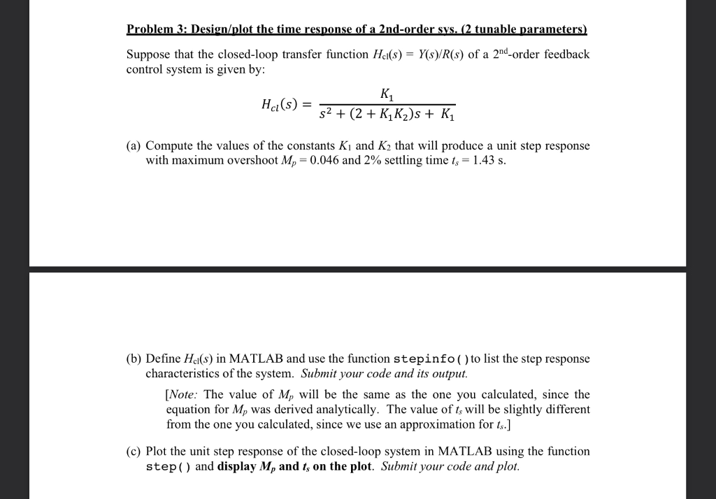 Solved Problem 3: Design/plot the time response of a | Chegg.com