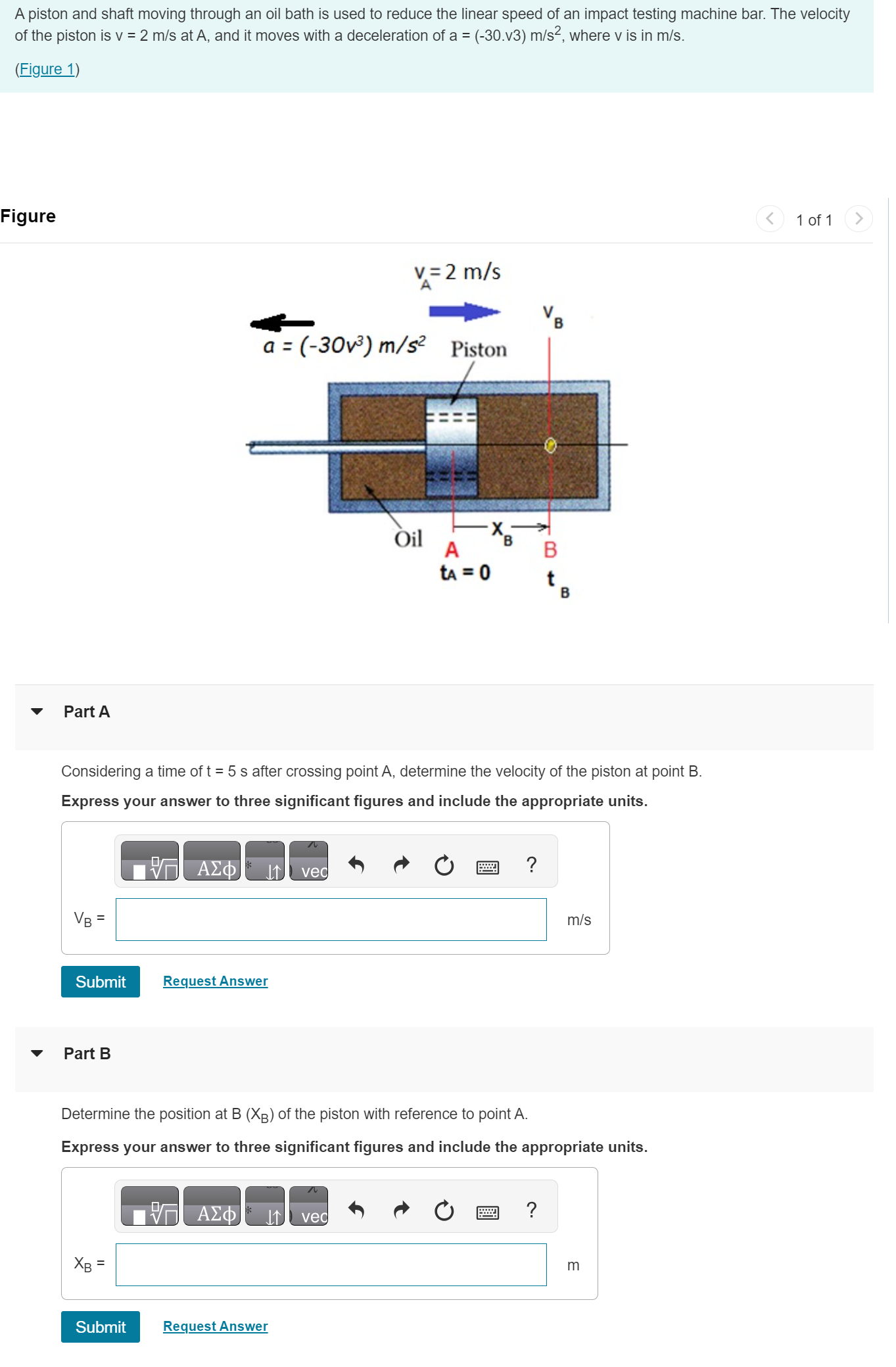Solved A piston and shaft moving through an oil bath is used | Chegg.com