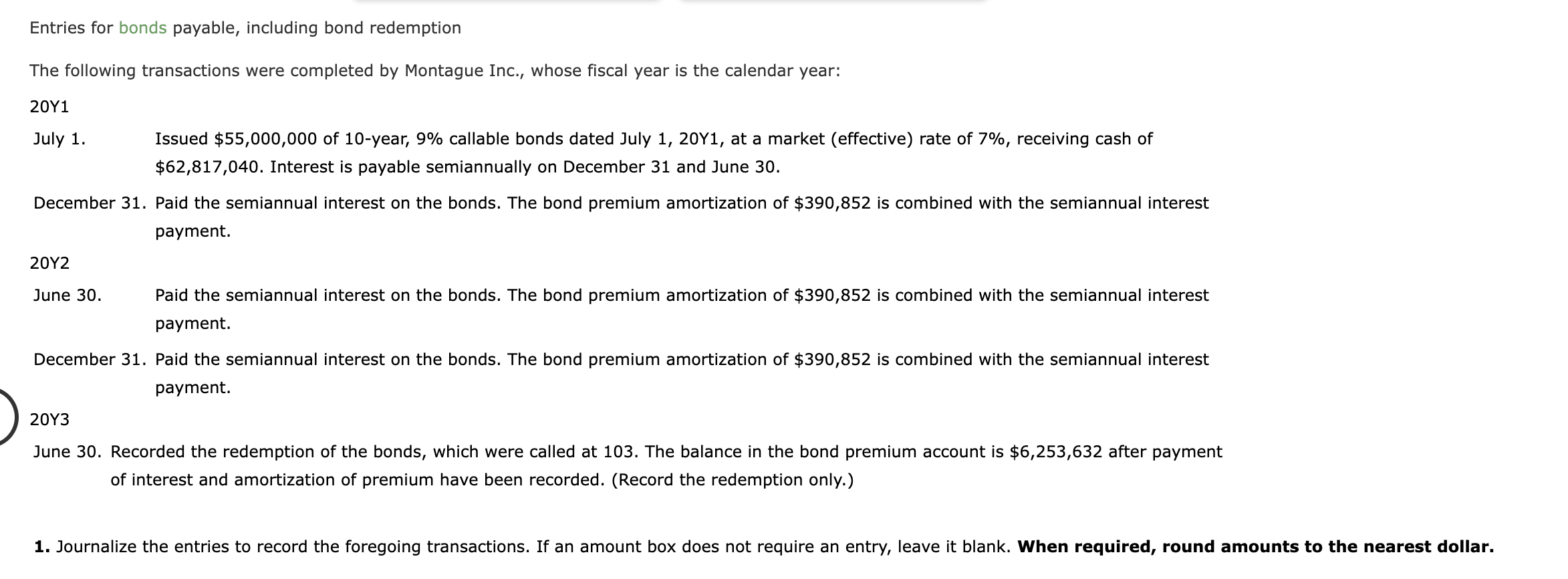 Solved Entries for bonds payable, including bond redemption