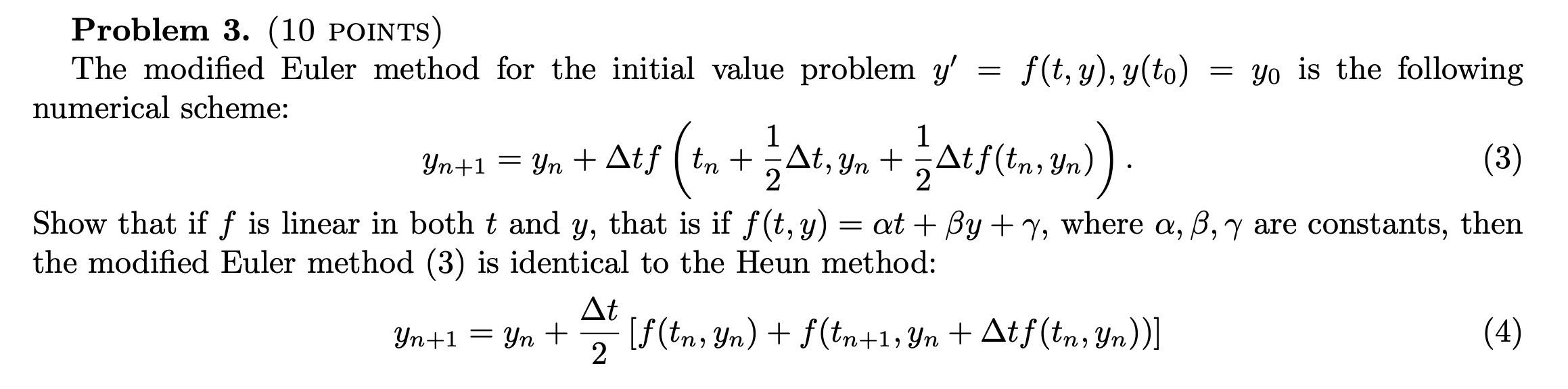 Solved Problem 3. (10 POINTS) The modified Euler method for | Chegg.com