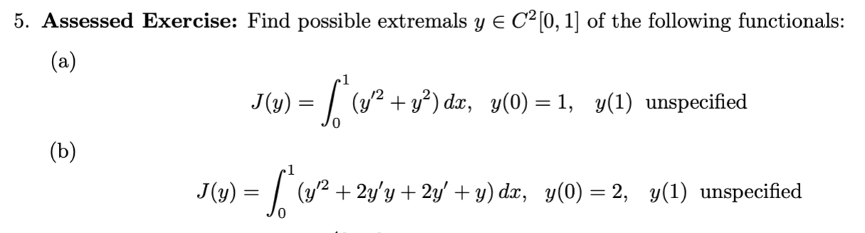 Solved 5. Assessed Exercise: Find possible extremals | Chegg.com