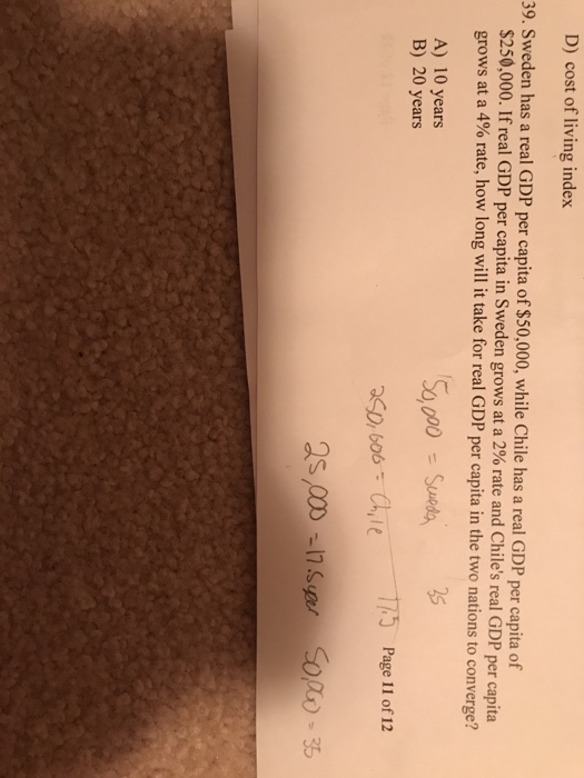 D) cost of living index 9. Sweden has a real GDP per