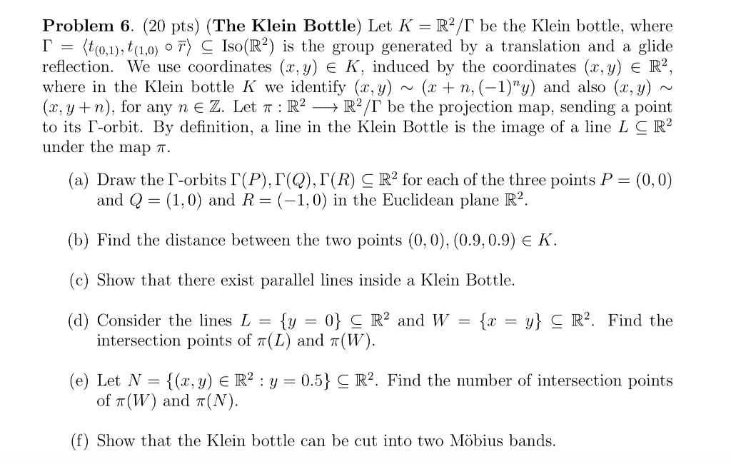 Problem 6 Pts The Klein Bottle Let K R2 T Chegg Com