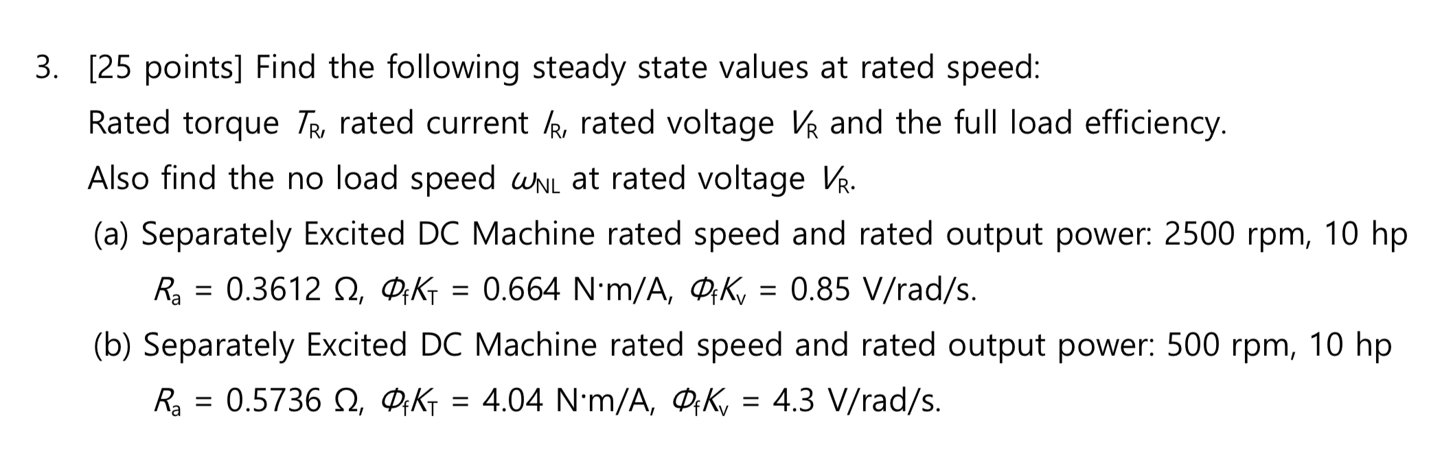 Solved 3. [25 points] Find the following steady state values | Chegg.com