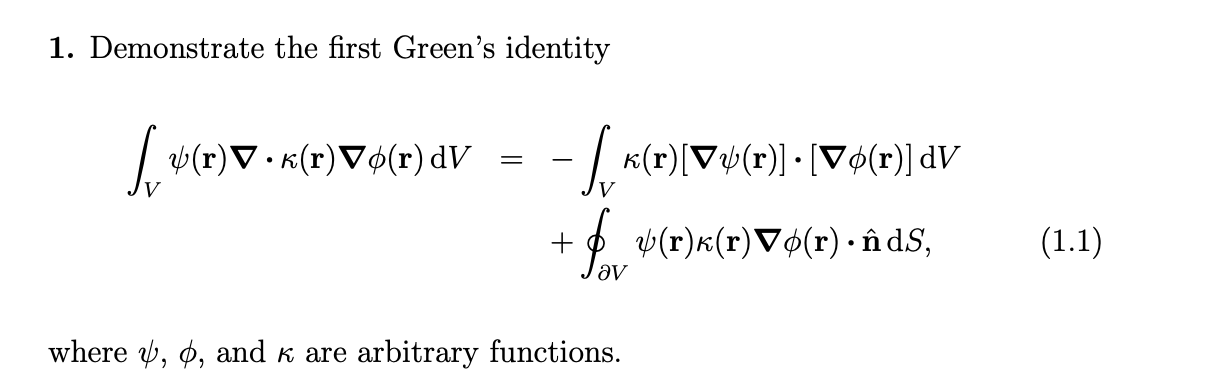 Solved 1. Demonstrate the first Green's identity $. «(r) • | Chegg.com