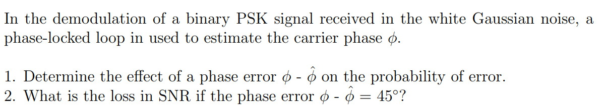In the demodulation of a binary PSK signal received | Chegg.com