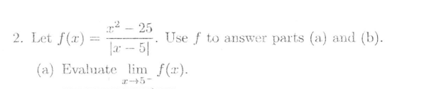 Solved 2 Let F X ∣x−5∣x2−25 Use F To Answer Parts A And