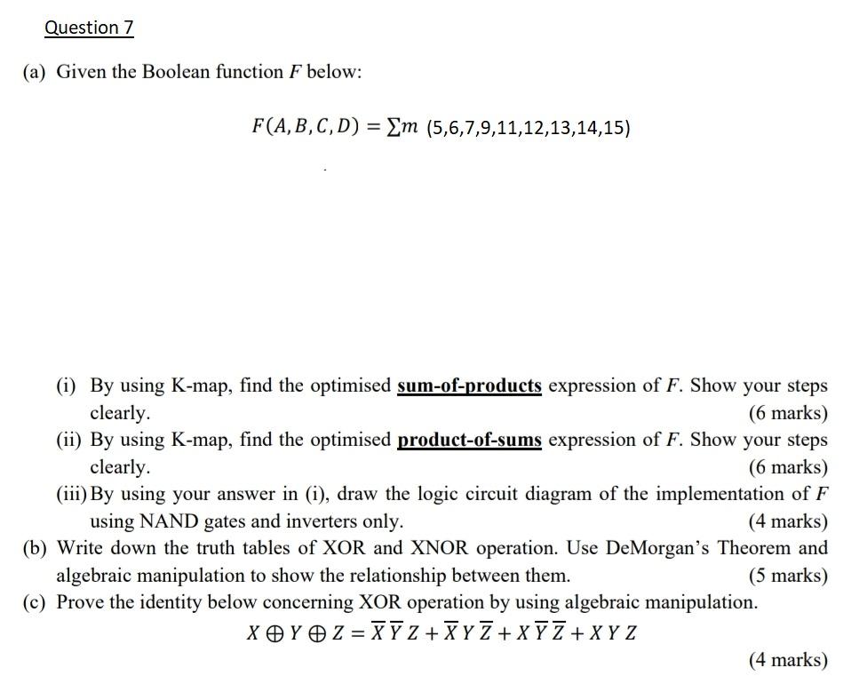 Solved Question 7 (a) Given The Boolean Function F Below: | Chegg.com