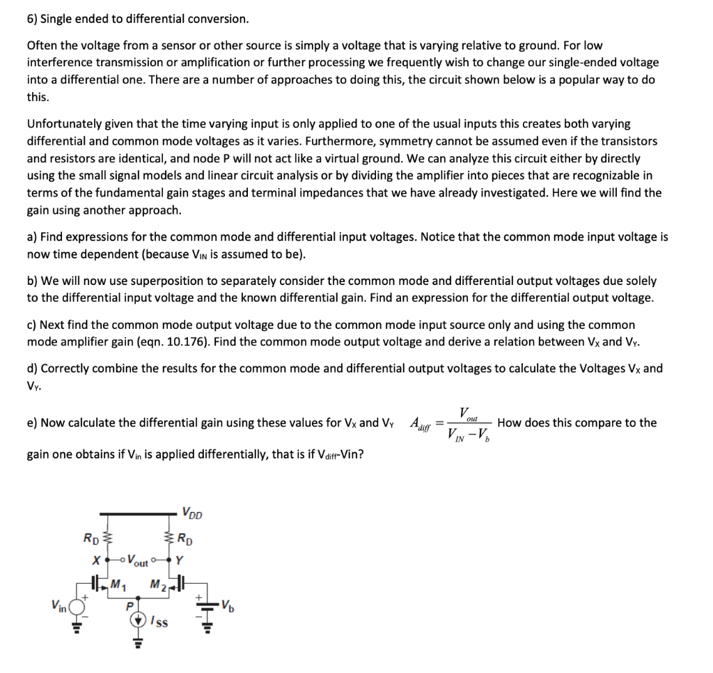 6) Single ended to differential conversion. Often the | Chegg.com