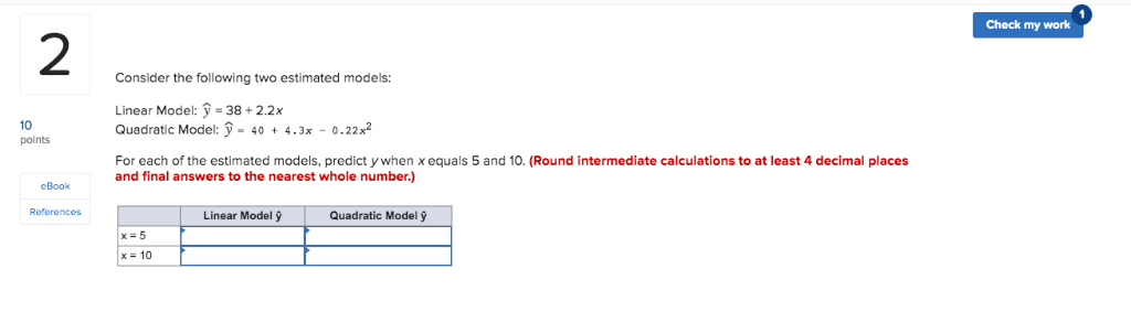 Solved Check my work Consider the following two estimated | Chegg.com
