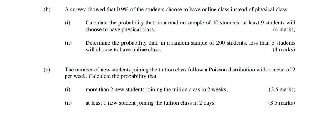 Solved (b) A Survey Showed That 0.9% Of The Students Choose | Chegg.com