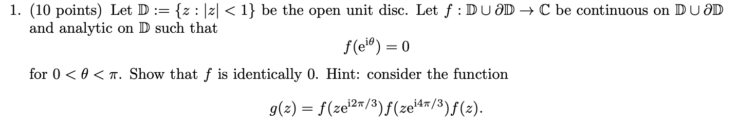Solved 1. (10 points) Let D:={z:∣z∣