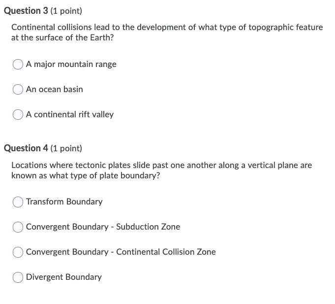 Solved Question 3 (1 point) Continental collisions lead to | Chegg.com