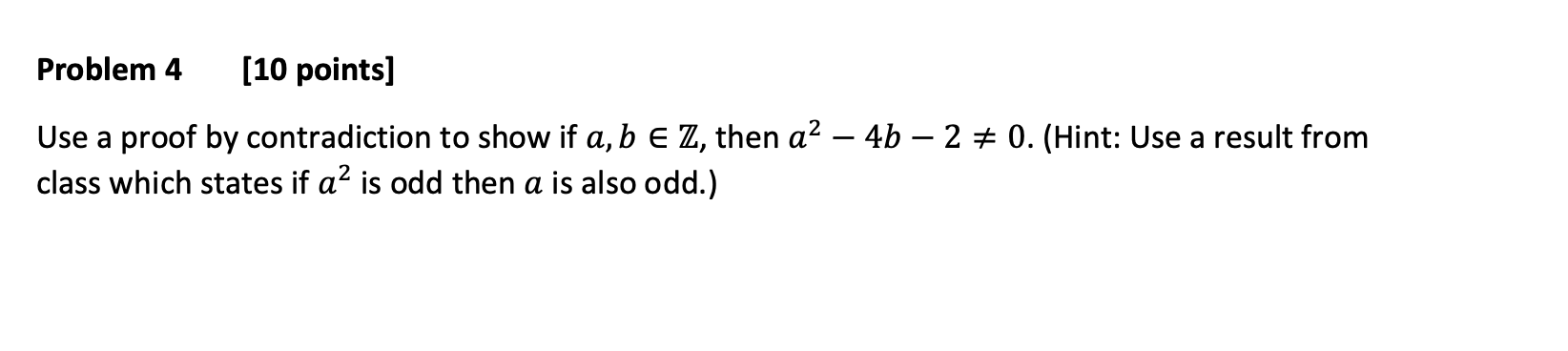 Solved Use A Proof By Contradiction To Show If A,b∈Z, Then | Chegg.com