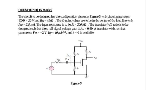 Solved QUESTION 3 15 Marks] The circuit to be designed has | Chegg.com