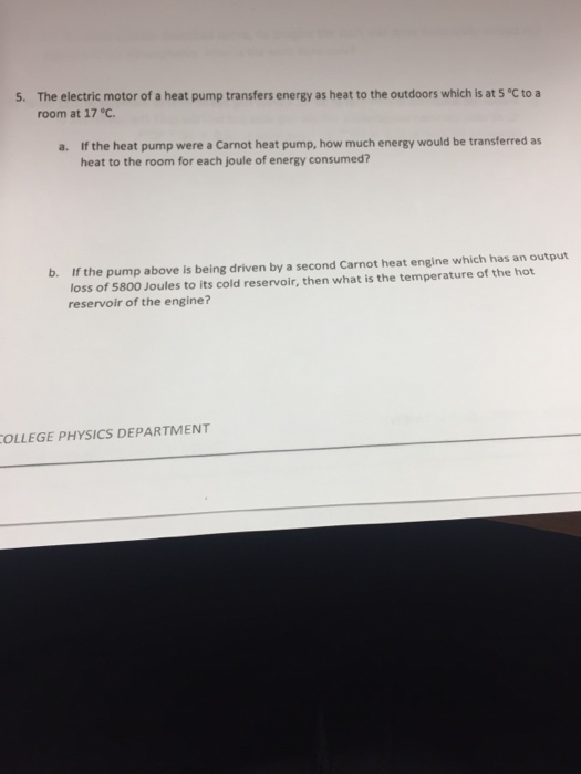 Solved The electric motor of a heat pump transfers energy as