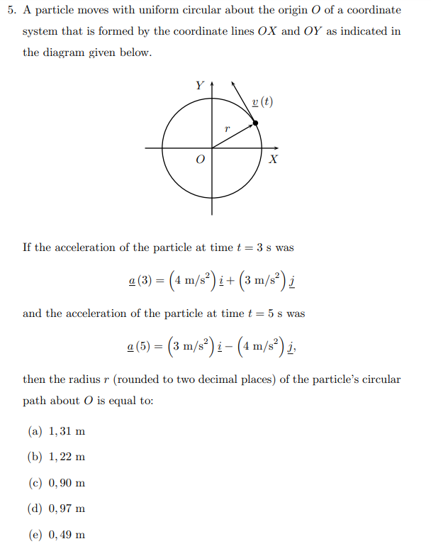 Solved 5. A particle moves with uniform circular about the | Chegg.com