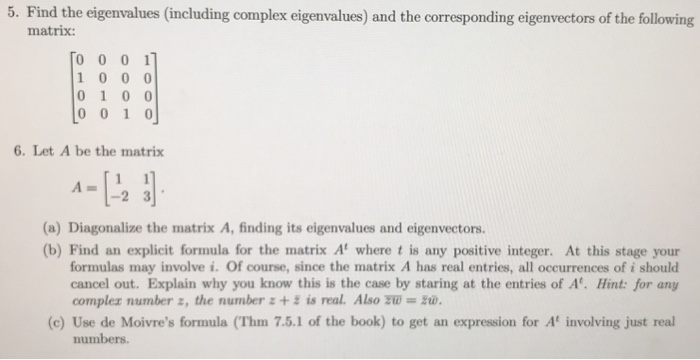 Solved 5. Find the eigenvalues (including complex | Chegg.com