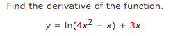 Find the derivative of the function. \[ y=\ln \left(4 x^{2}-x\right)+3 x \]