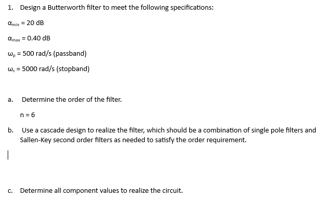 Solved 1. Design A Butterworth Filter To Meet The Following | Chegg.com