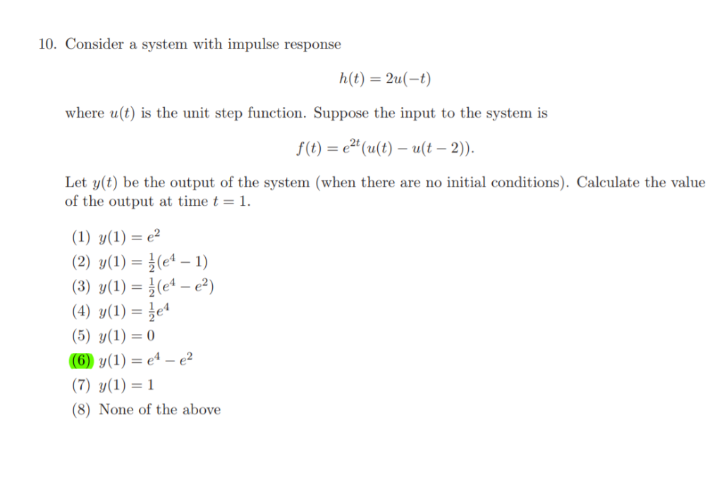 Solved 10 Consider A System With Impulse Response H T Chegg Com
