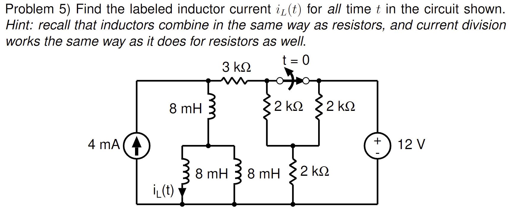 Solved Problem 5) Find the labeled inductor current iL(t)