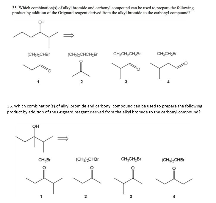 Solved 35. Which combination(s) of alkyl bromide and | Chegg.com