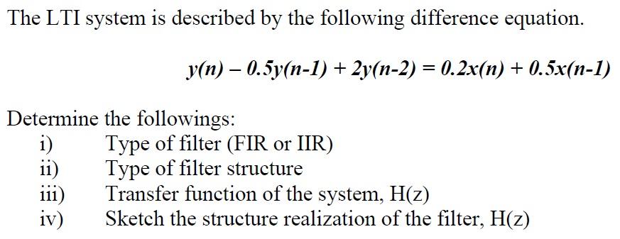 Solved The LTI system is described by the following | Chegg.com
