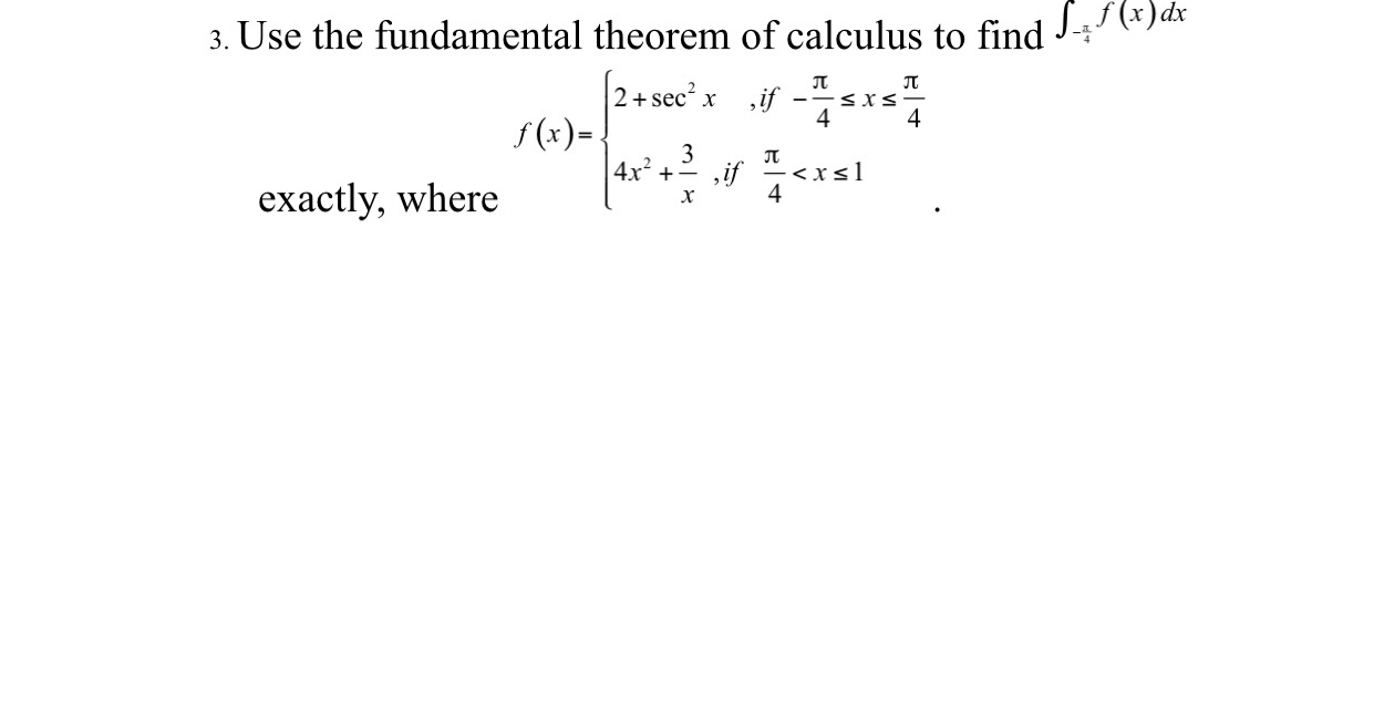 Solved Use the fundamental theorem of calculus to find | Chegg.com