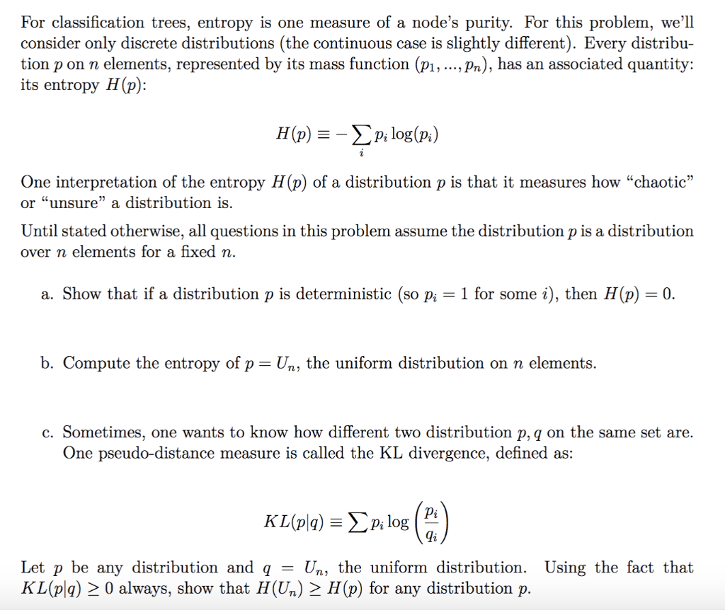 Solved For Classification Trees Entropy Is One Measure O Chegg Com