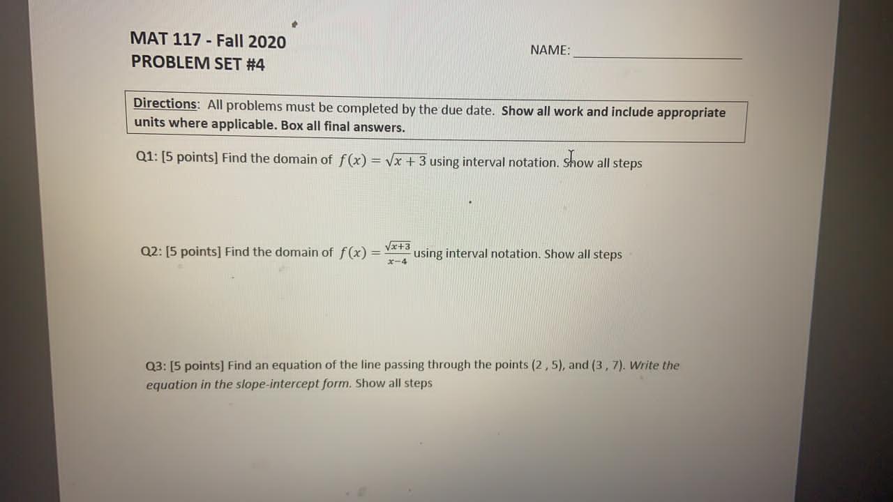Solved MAT 117 - Fall 2020 PROBLEM SET #4 NAME: Directions: | Chegg.com
