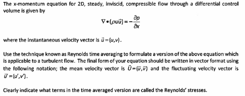 Solved The x-momentum equation for 2D, steady, inviscid, | Chegg.com