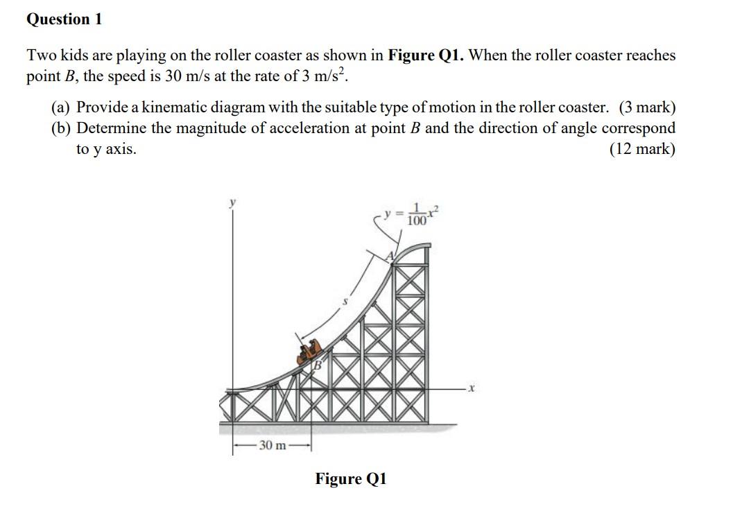 Solved Question 1 Two Kids Are Playing On The Roller Coaster | Chegg.com