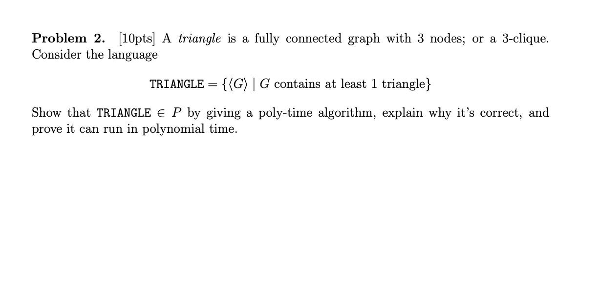 Solved Problem 2. [10pts] ﻿A triangle is ﻿a fully connected | Chegg.com