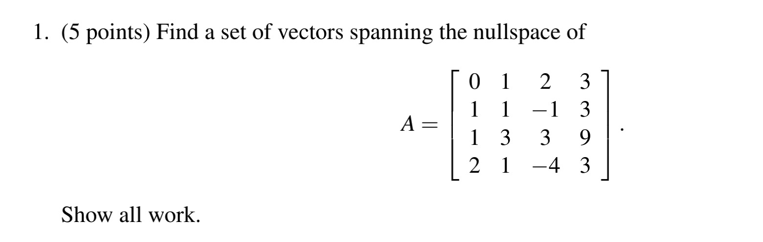 Solved 1. (5 points) Find a set of vectors spanning the | Chegg.com